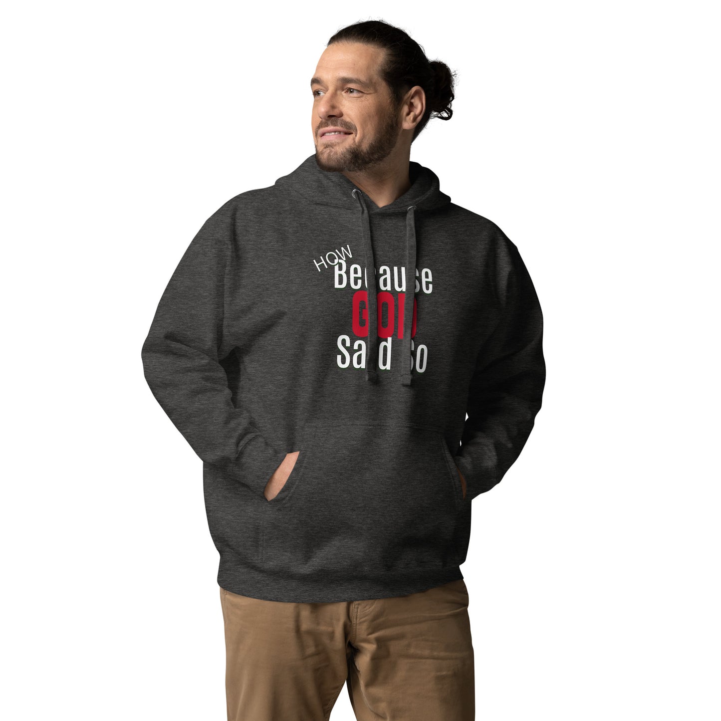 Because Said So Unisex Hoodie