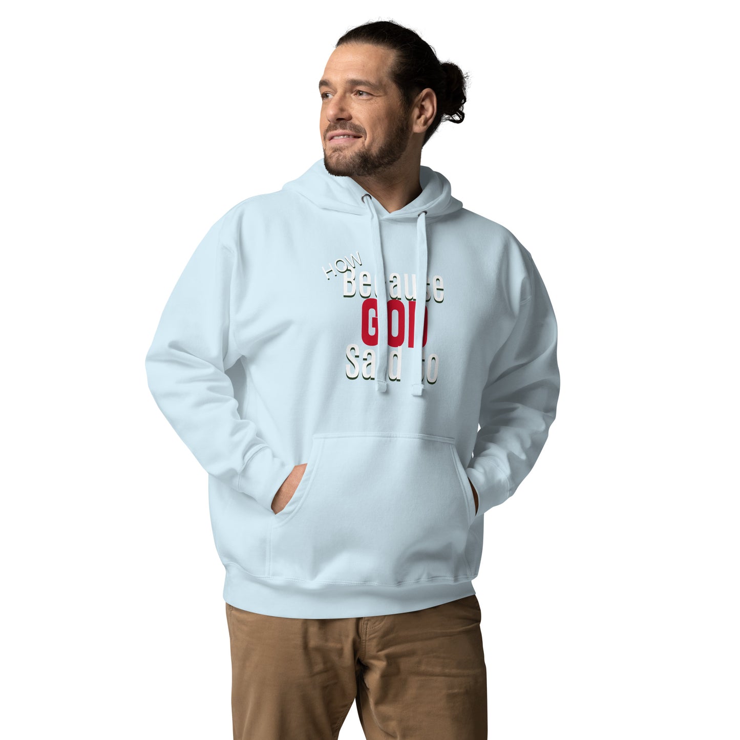 Because Said So Unisex Hoodie