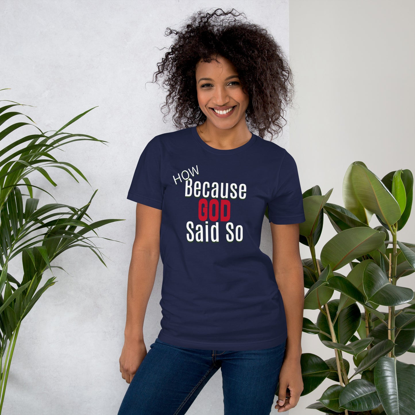 Because God Said So t-shirt