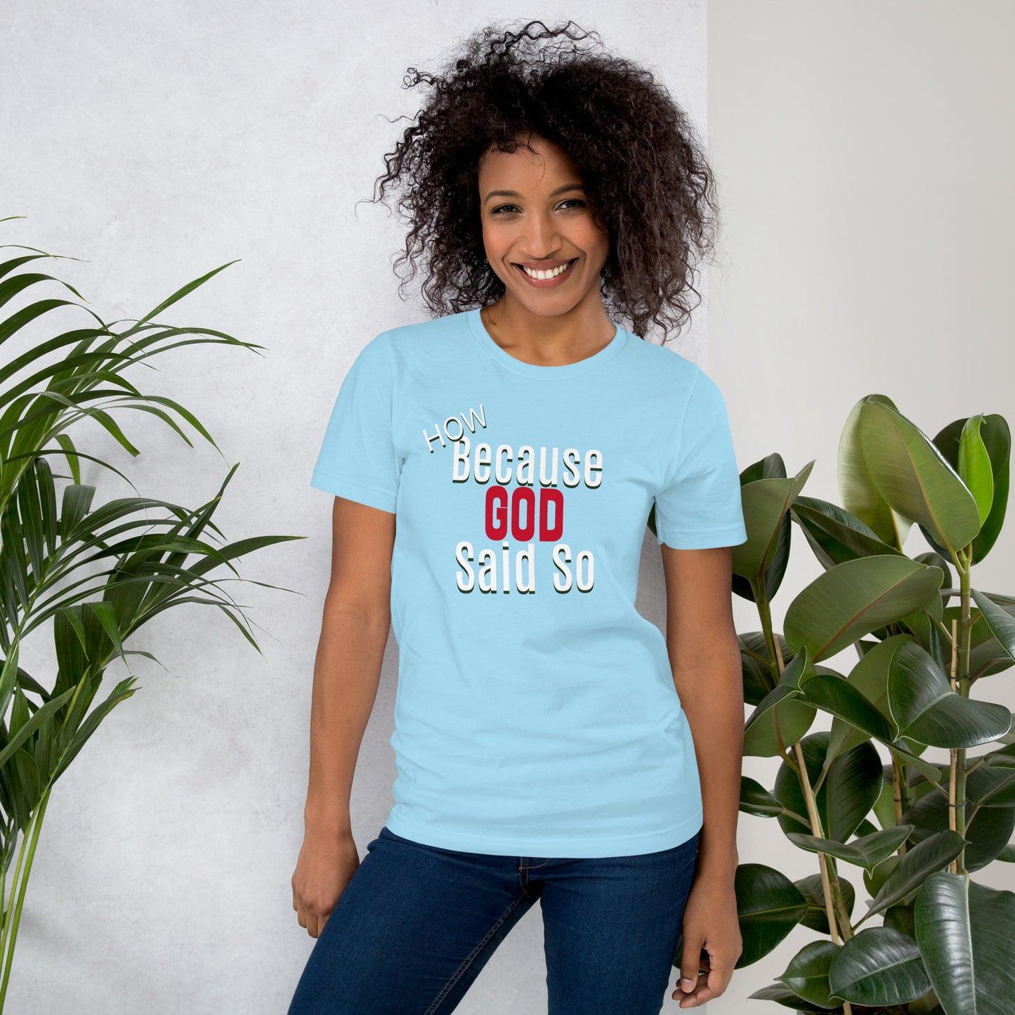 Because God Said So t-shirt