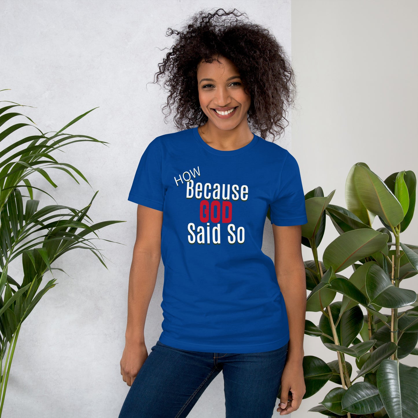 Because God Said So t-shirt