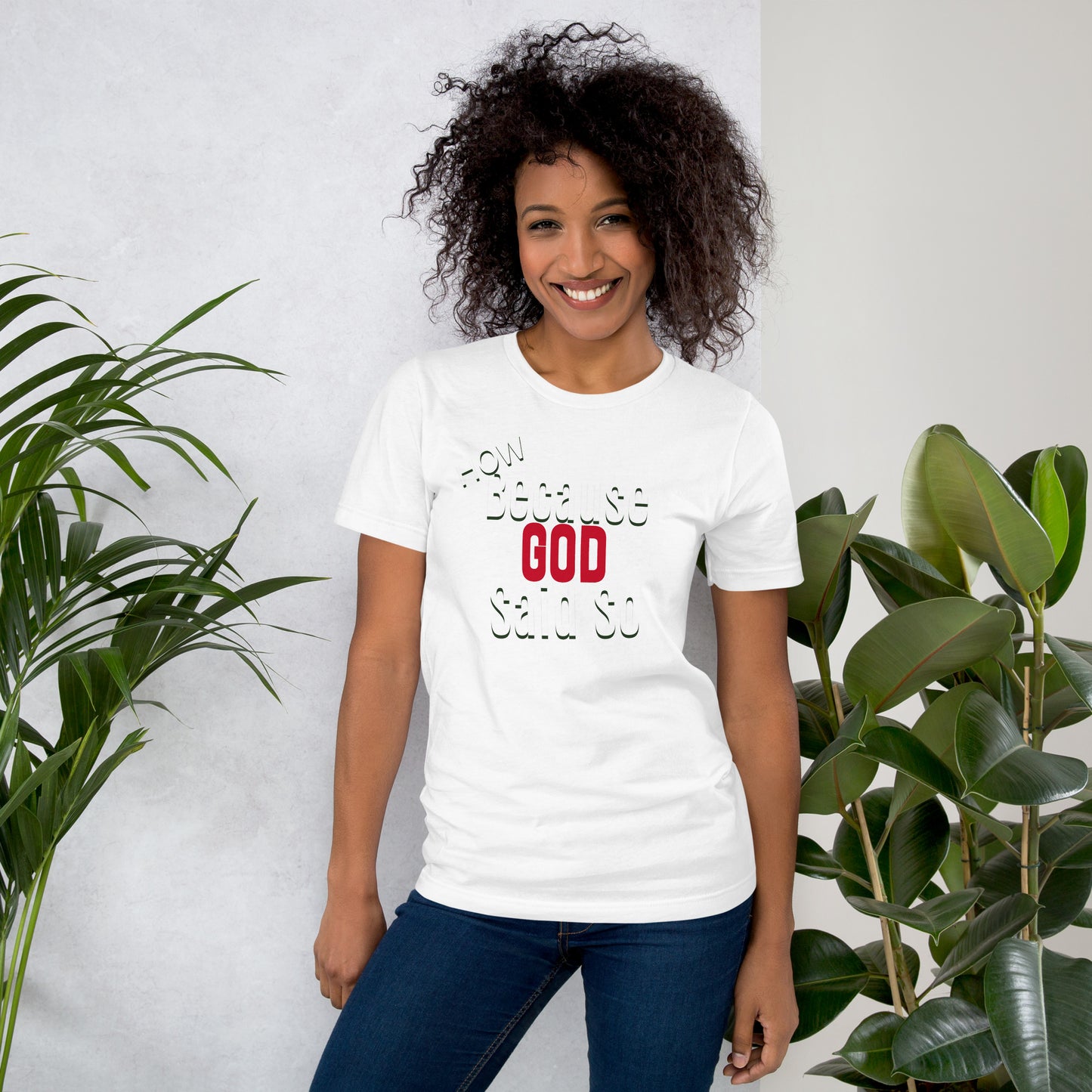 Because God Said So t-shirt